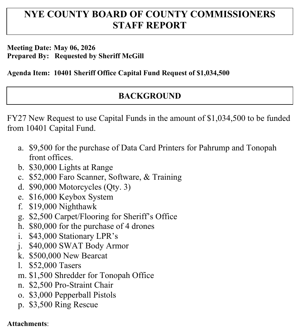 A Nye County Board of County Commissioners staff report dated May 6, 2026, requested by Sheriff McGill, listing the Sheriff Office capital fund request. The lettered list includes $19,000 Nighthawk, $80,000 for the purchase of 4 drones, and $43,000 Stationary LPRs.