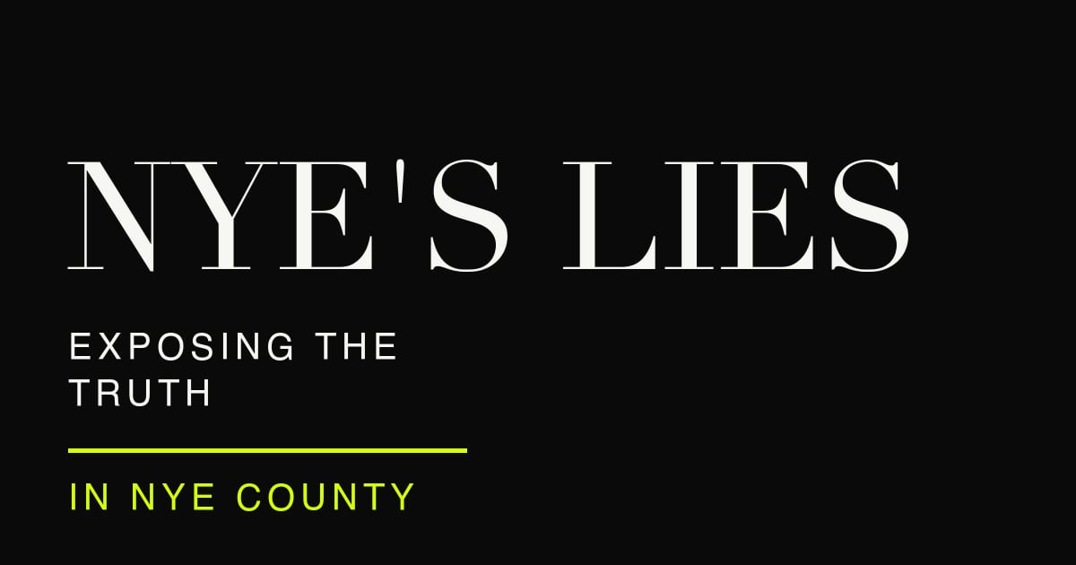 Nye's Lies masthead. Exposing the truth in Nye County.